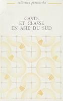 Caste et classe en Asie du sud
