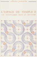   L’espace du temple II