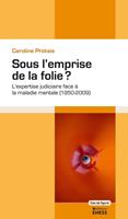 Sous l’emprise de la folie ?