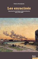   Les enracin&eacute;s