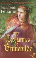   Les larmes de Brunehilde