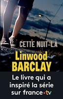Cette nuit-là - Le livre qui a inspiré la série sur France TV