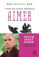   Vivre en pleine conscience : Aimer