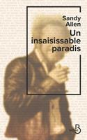   Un insaisissable paradis