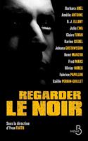   Regarder le noir