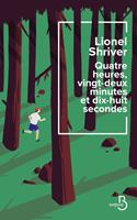   Quatre heures, vingt-deux minutes et dix-huit secondes
