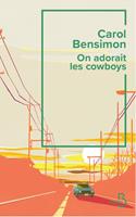   On adorait les cow-boys