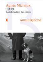   1909 - La fabrication des chiens