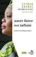   Notre force est infinie