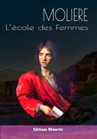   L'École des Femmes