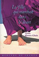   La fille qui marchait dans le désert