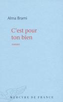   C'est pour ton bien