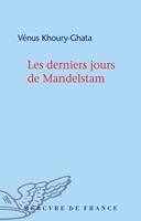   Les derniers jours de Mandelstam