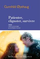   Patienter, clignoter, survivre