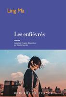   Les enfiévrés