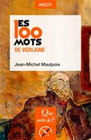   Les 100 mots de Verlaine