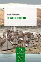   Le N&eacute;olithique