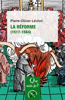   La Réforme (1517-1564)