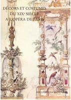 Décors et costumes du XIXe siècle. Tome I
