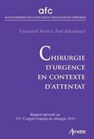   Chirurgie d'urgence en contexte d'attentat