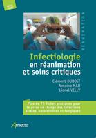   Infectiologie en r&eacute;animation et soins critiques