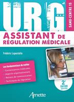   URG'Assistant de R&eacute;gulation M&eacute;dicale (2e &eacute;dition)
