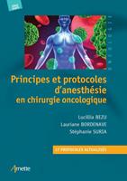   Principes et protocoles d'anesth&eacute;sie en chirurgie oncologique