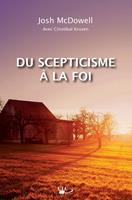   Du scepticisme à la foi