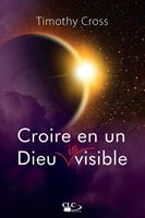 Croire en un Dieu invisible