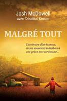   Malgré tout