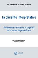   La pluralit&eacute; interpr&eacute;tative