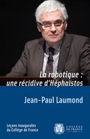   La robotique : une récidive d'Héphaïstos