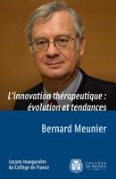 L’innovation thérapeutique : évolution et tendances