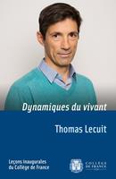   Dynamiques du vivant