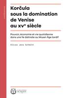 Korcula sous la domination de Venise au xve siècle