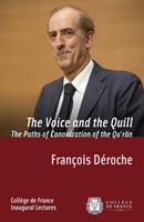 The Voice and the Quill. The Paths of Canonization of the Qu?ran