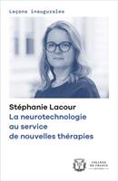   La neurotechnologie au service de nouvelles th&eacute;rapies