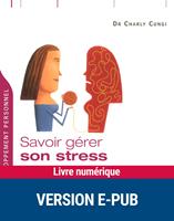   Savoir gérer son stress en toutes circonstances