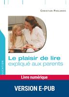  Le plaisir de lire expliqué aux parents