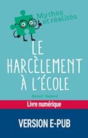   Le harc&egrave;lement &agrave; l'&eacute;cole