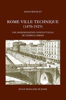 Rome, ville technique (1870-1925)