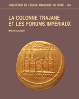   La Colonne Trajane et les Forums impériaux