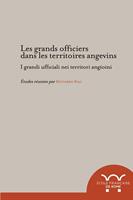   Les grands officiers dans les territoires angevins - I grandi ufficiali nei territori angioini