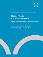Ostia, l’Italia e il Mediterraneo