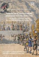   Spectacles et performances artistiques à Rome (1644-1740)