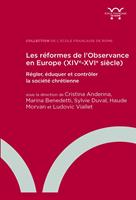 Les réformes de l’Observance en Europe (XIVe-XVIe siècle)