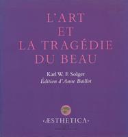 L’Art et la tragédie du Beau