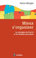   Mieux s'organiser.