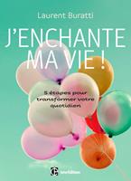   J'enchante ma vie !