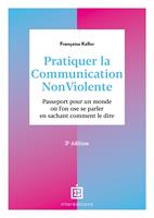   Pratiquer la Communication NonViolente - 3e éd.